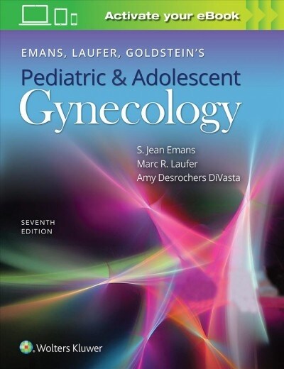 Emans, Laufer, Goldsteins Pediatric and Adolescent Gynecology (Hardcover)