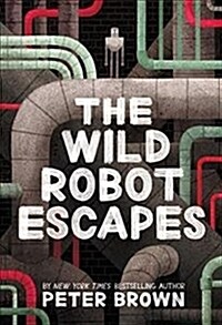 The Wild Robot Escapes (Library Binding)
