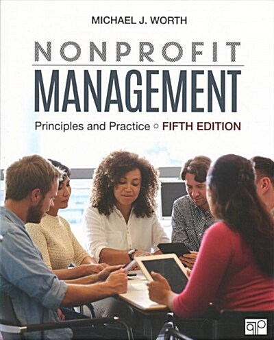 Bundle: Worth: Nonprofit Management 5e + Libby: Cases in Nonprofit Management (Paperback)