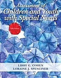 Assessment of Children and Youth With Special Needs (Unbound, 5th)