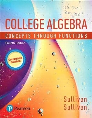 Mylab Math with Pearson Etext -- Standalone Access Card -- For College Algebra: Concepts Through Functions, a Corequisite Solution (Hardcover, 4)