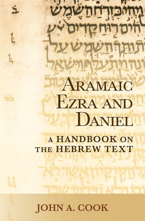 Aramaic Ezra and Daniel: A Handbook on the Aramaic Text (Paperback)