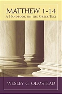 Matthew 1-14: A Handbook on the Greek Text (Paperback)