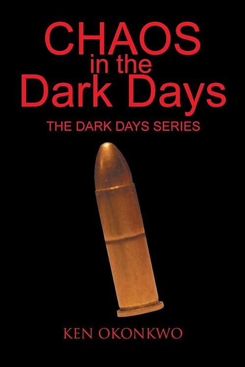 Chaos in the Dark Days: the Dark Days Series: The Dark Days Series (Paperback)
