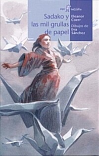 Sadako Y Las Mil Grullas de Papel (Paperback)