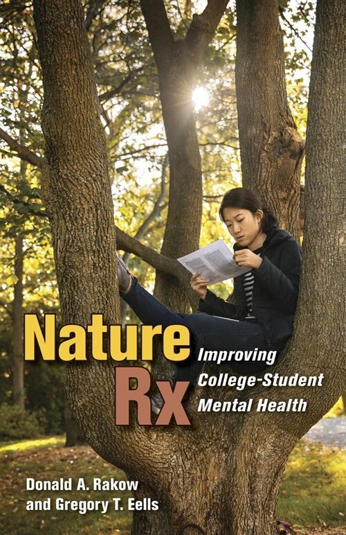Nature RX: Improving College-Student Mental Health (Paperback)