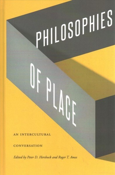 Philosophies of Place: An Intercultural Conversation (Hardcover)