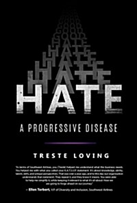 Hate: A Progressive Disease (Paperback)