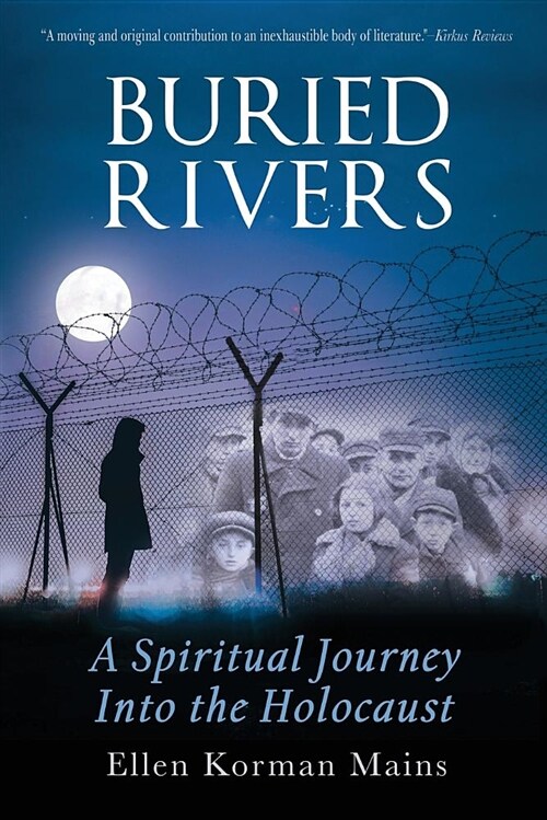 Buried Rivers: A Spiritual Journey Into the Holocaust (Paperback)