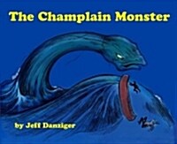 The Champlain Monster (Hardcover)