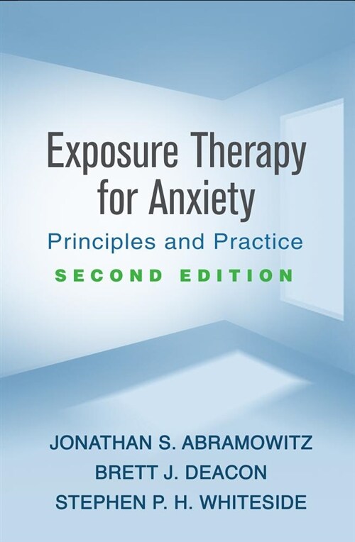 Exposure Therapy for Anxiety: Principles and Practice (Hardcover, 2)