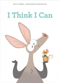 I Think I Can (Hardcover)