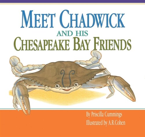 Meet Chadwick and His Chesapeake Bay Friends (Paperback)