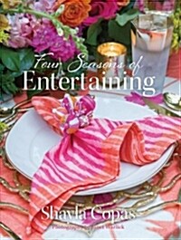 Four Seasons of Entertaining (Hardcover)