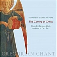 The Coming of Christ - a Celebration of Faith in His Name (Audio CD)