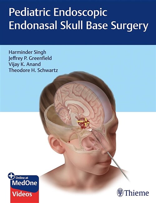 Pediatric Endoscopic Endonasal Skull Base Surgery (Hardcover)