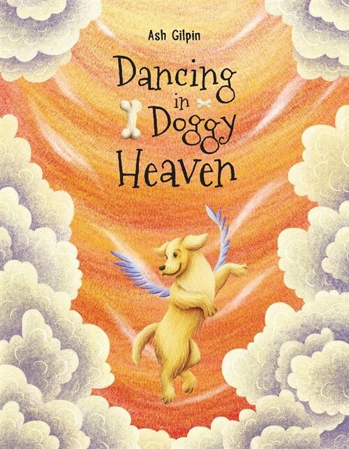 Dancing in Doggy Heaven: Volume 1 (Hardcover)