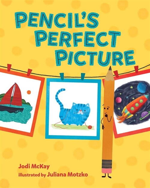 Pencils Perfect Picture (Hardcover)