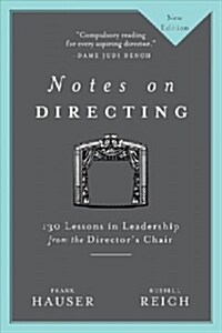 Notes on Directing: 130 Lessons in Leadership from the Directors Chair (Paperback, 2)