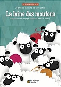 La Laine Des Moutons: Les Grandes Chansons Des Tout-Petits (Paperback)