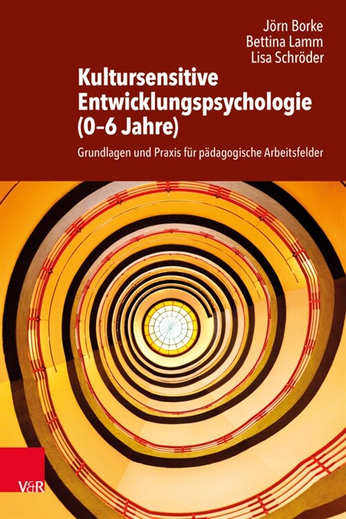 Kultursensitive Entwicklungspsychologie (0-6 Jahre): Grundlagen Und Praxis Fur Padagogische Arbeitsfelder (Paperback)