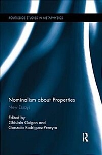 Nominalism about Properties : New Essays (Paperback)