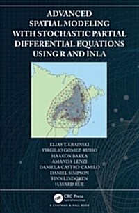 Advanced Spatial Modeling With Stochastic Partial Differential Equations Using R and Inla (Hardcover)