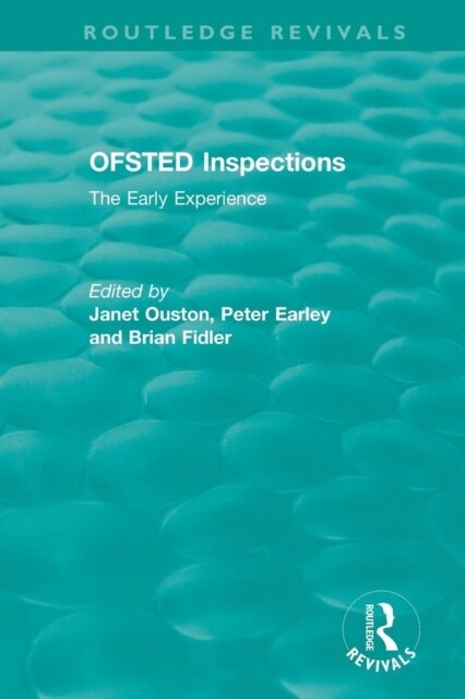 OFSTED Inspections : The Early Experience (Paperback)