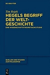 Hegels Begriff Der Weltgeschichte (Paperback)