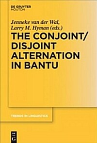 The Conjoint/Disjoint Alternation in Bantu (Paperback)