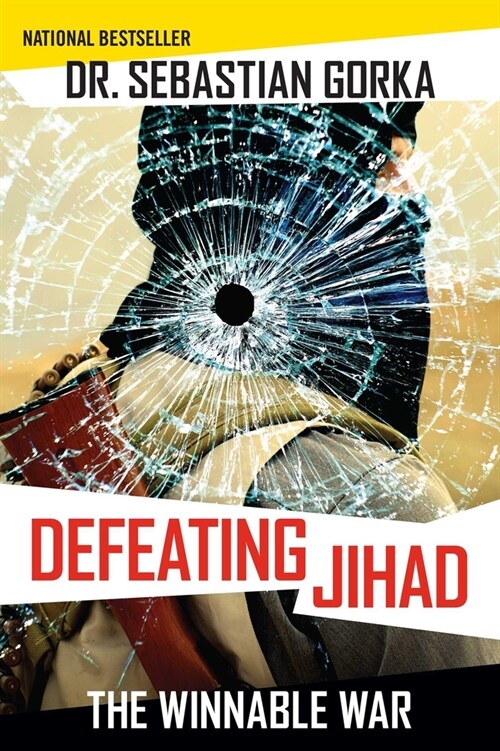 Defeating Jihad: The Winnable War (Paperback)