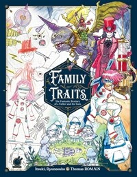 Family Traits (Hardcover) - The Fantastic Bestiary of a Father and his Sons