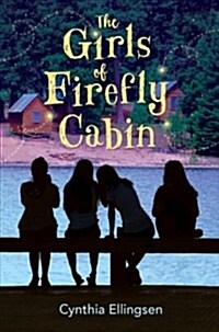 The Girls of Firefly Cabin (Hardcover)