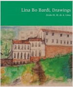 Lina Bo Bardi, Drawings (Hardcover)