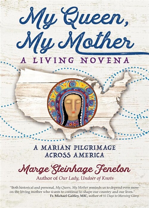 My Queen, My Mother: A Living Novena (Paperback)