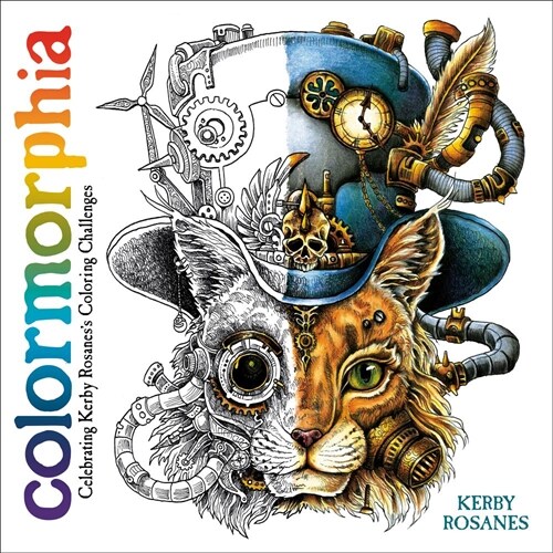 Colormorphia: Celebrating Kerby Rosaness Coloring Challenges (Paperback)