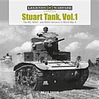 Stuart Tank, Vol. 1: The M3, M3a1, and M3a3 Versions in World War II (Hardcover)