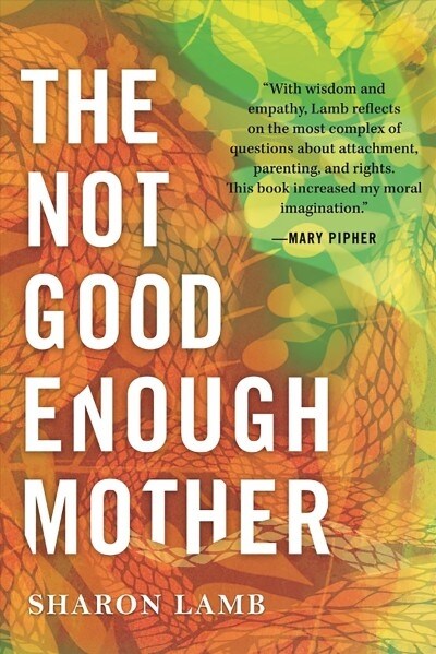 The Not Good Enough Mother (Hardcover)