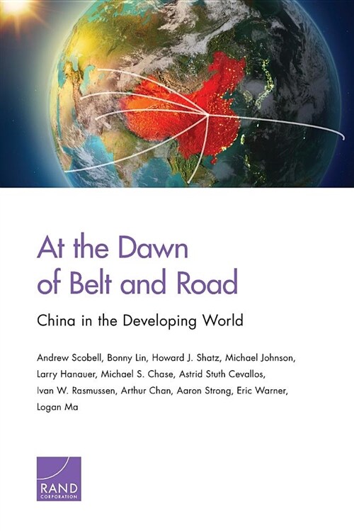 At the Dawn of Belt and Road: China in the Developing World (Paperback)