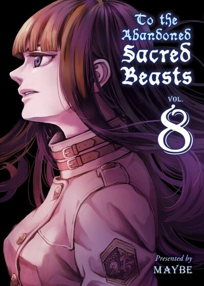 To the Abandoned Sacred Beasts 8 (Paperback)