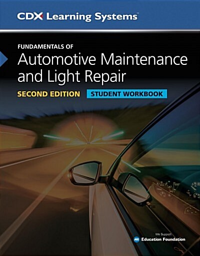 Fundamentals of Automotive Maintenance and Light Repair Student Workbook, Second Edition (Paperback, 2)