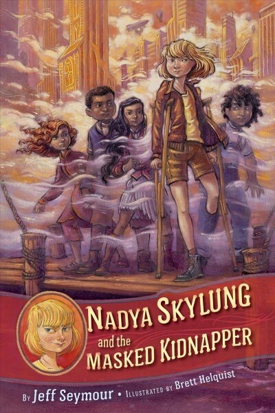 Nadya Skylung and the Masked Kidnapper (Hardcover)