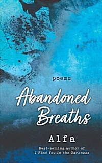 Abandoned Breaths: Revised and Expanded Edition (Paperback)