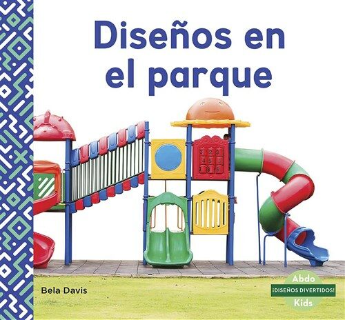 Dise?s En El Parque (Patterns at the Park) (Paperback)