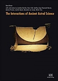 The Interactions of Ancient Astral Science (Hardcover)