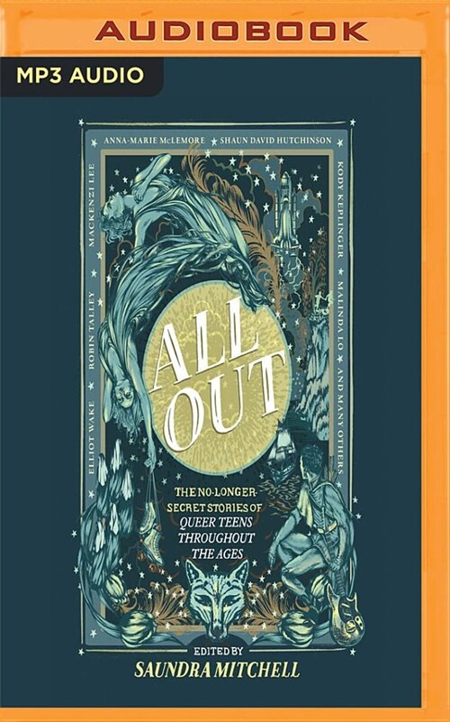 All Out: The No-Longer-Secret Stories of Queer Teens Throughout the Ages (MP3 CD)