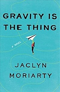 Gravity Is the Thing (Hardcover)