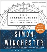 The Perfectionists Low Price CD: How Precision Engineers Created the Modern World (Audio CD)