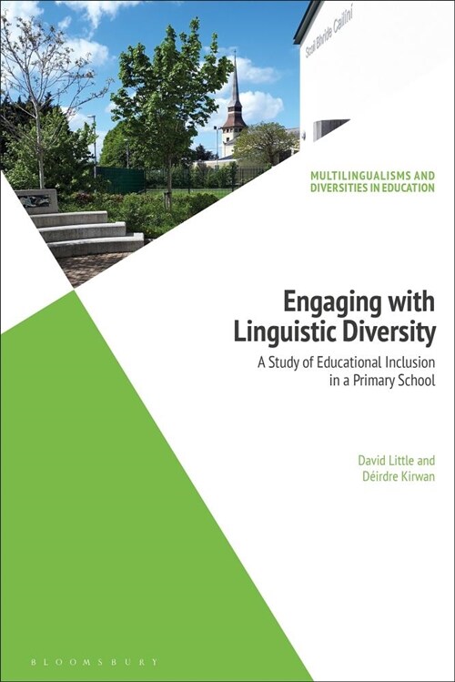 Engaging with Linguistic Diversity : A Study of Educational Inclusion in an Irish Primary School (Hardcover)