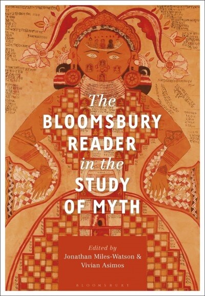 The Bloomsbury Reader in the Study of Myth (Paperback)